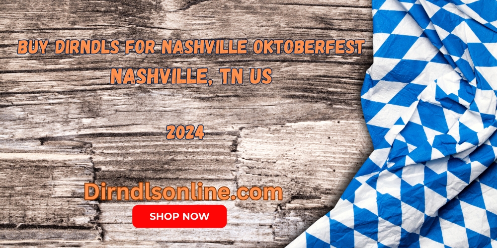 Buy Authentic Dirndl Dress For Nashville Oktoberfest 2024