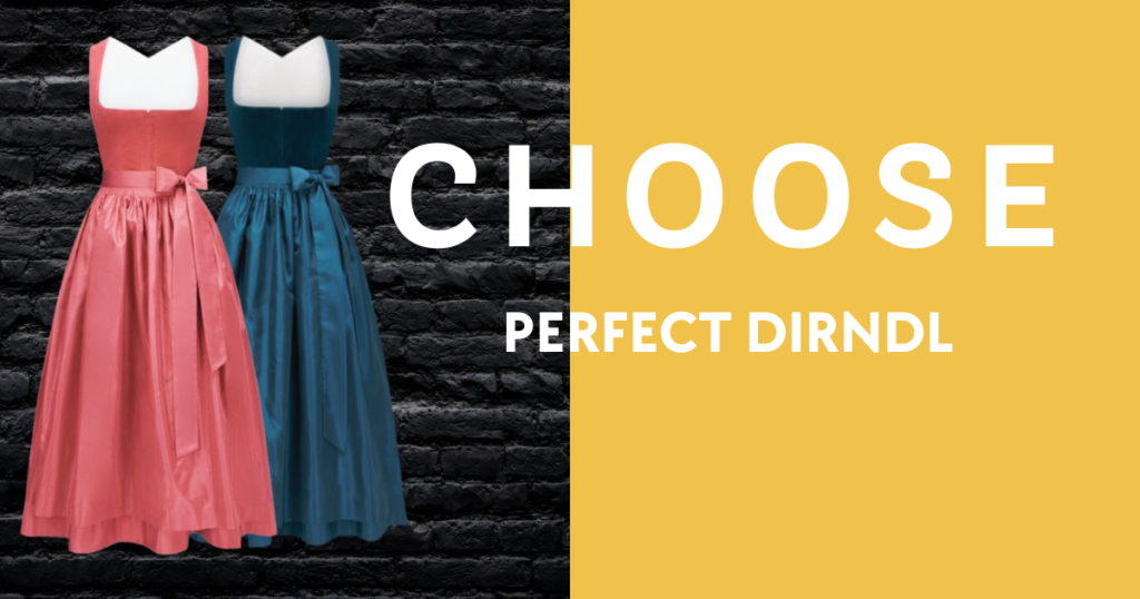 How to Choose the Perfect Dirndl Dress for Any Occasion?