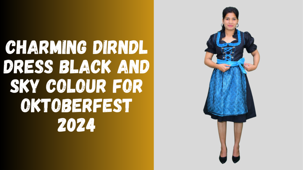 Charming Dirndl Dress Black and Sky Colour For Oktoberfest 2024