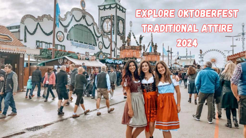 Explore Authentic Oktoberfest Traditional Attire 2024