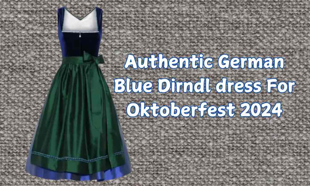 Authentic German Blue Dirndl dress For Oktoberfest 2024