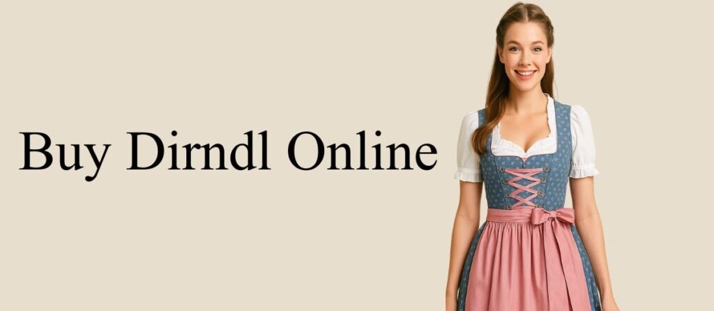 Discover Tradition: Buy Dirndl Online 2026